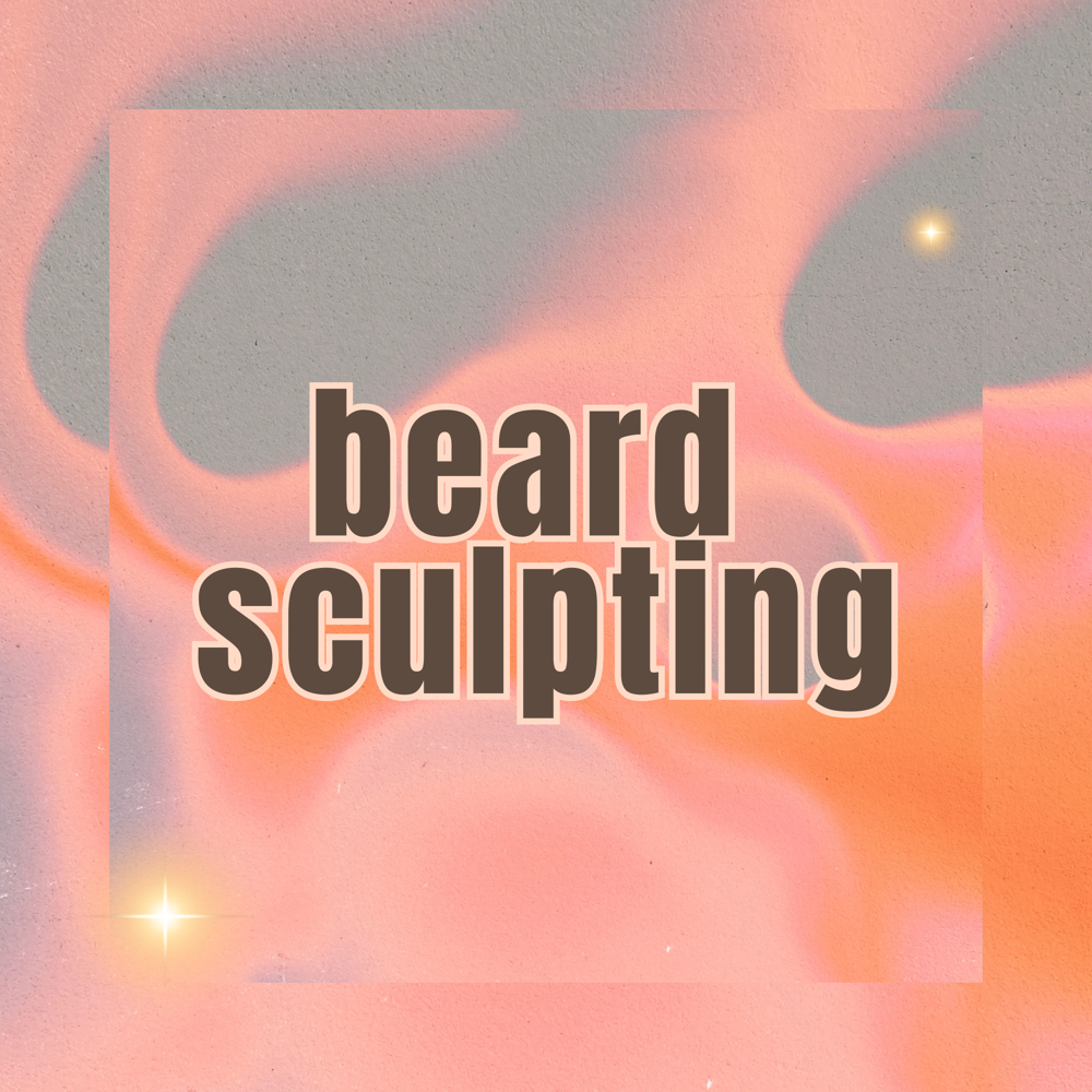 beard sculpting