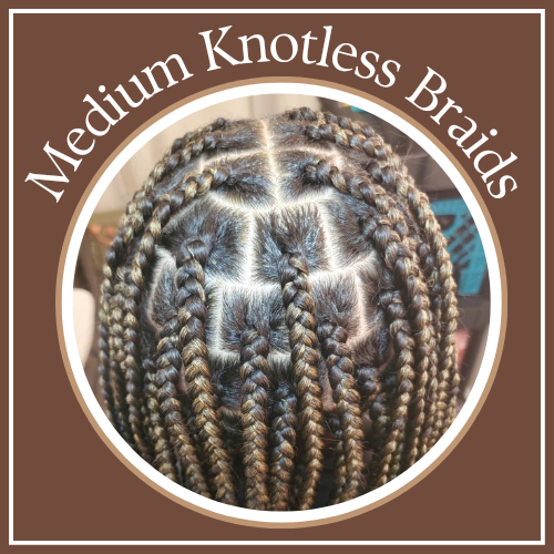 Medium Knotless Braids