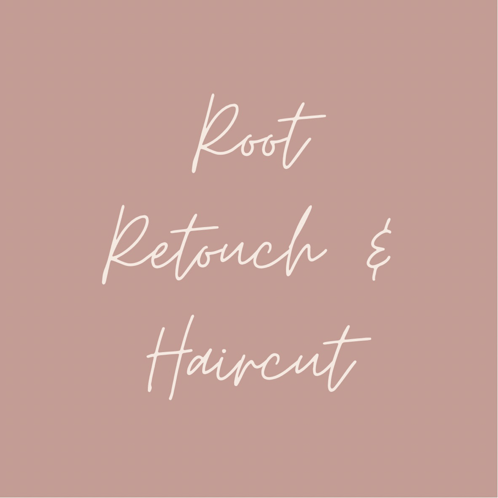 Root Retouch & Haircut