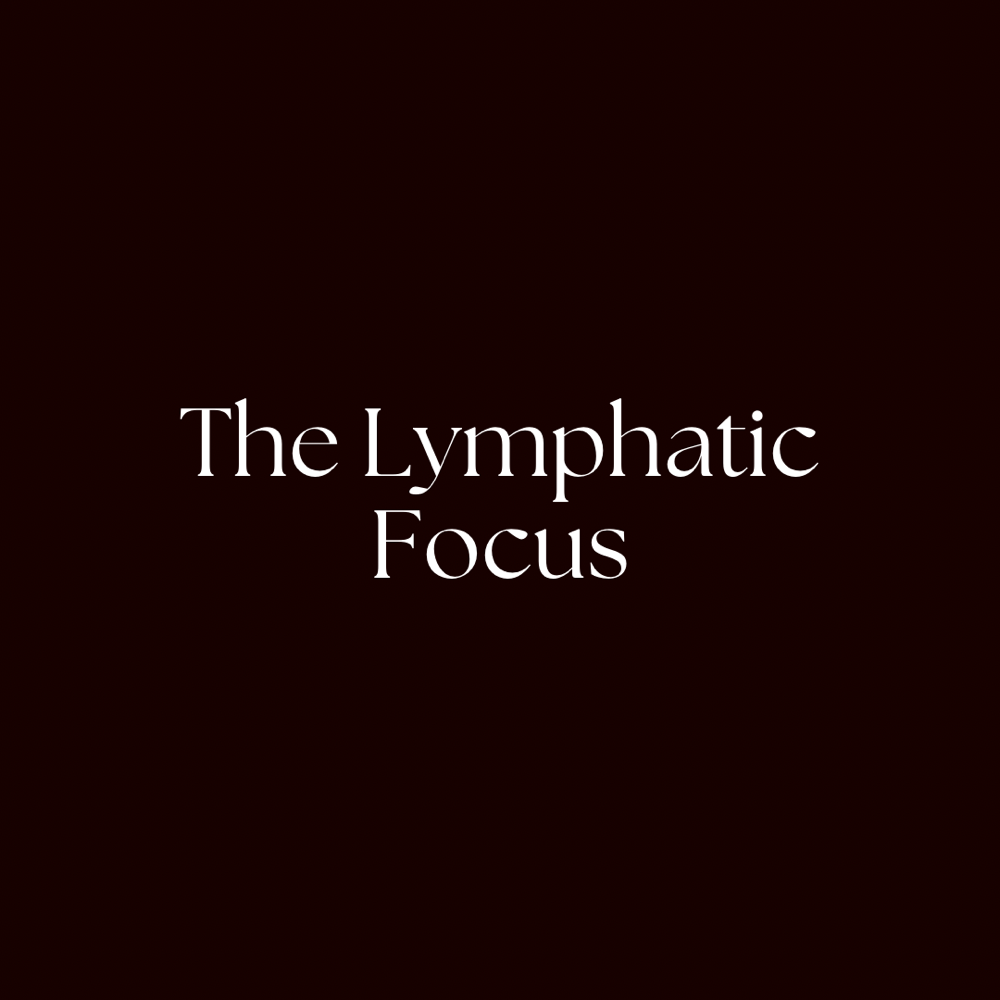 The Lymphatic Focus