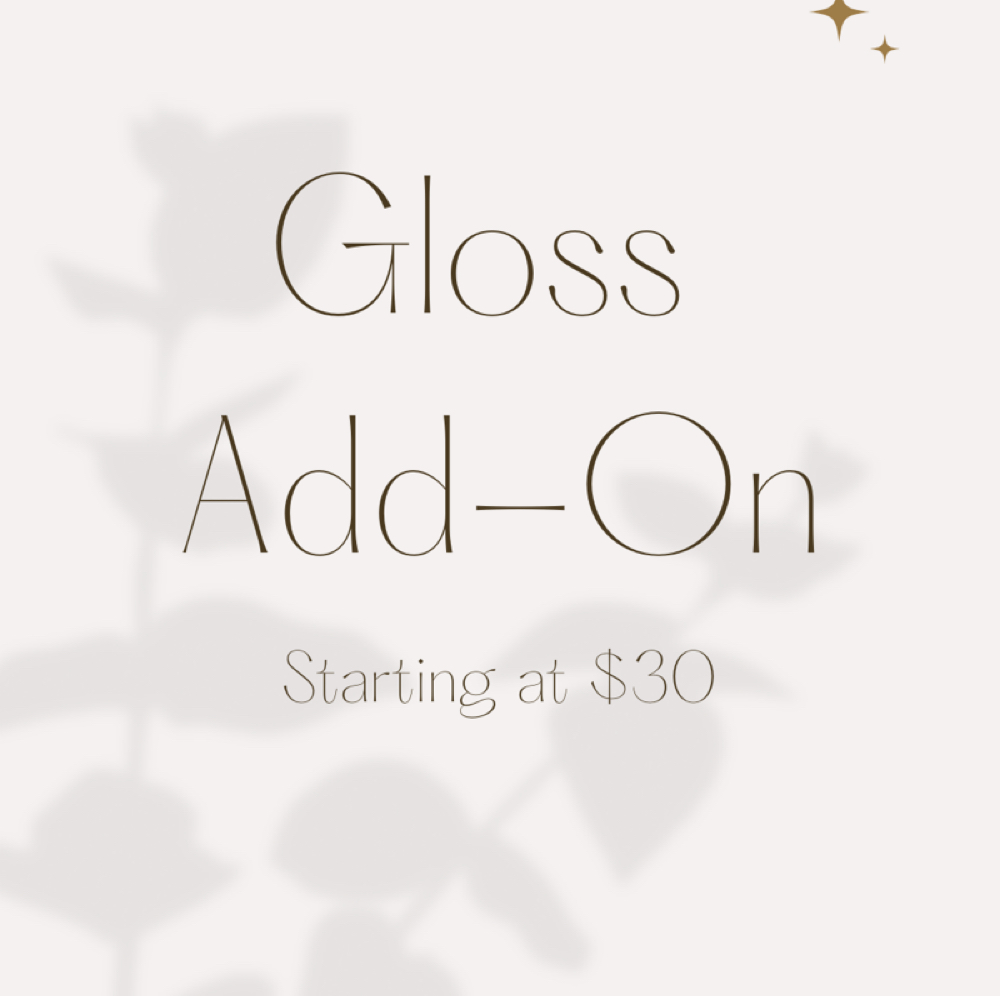 Gloss Add-On at The Revival Studio in New Bedford, MA