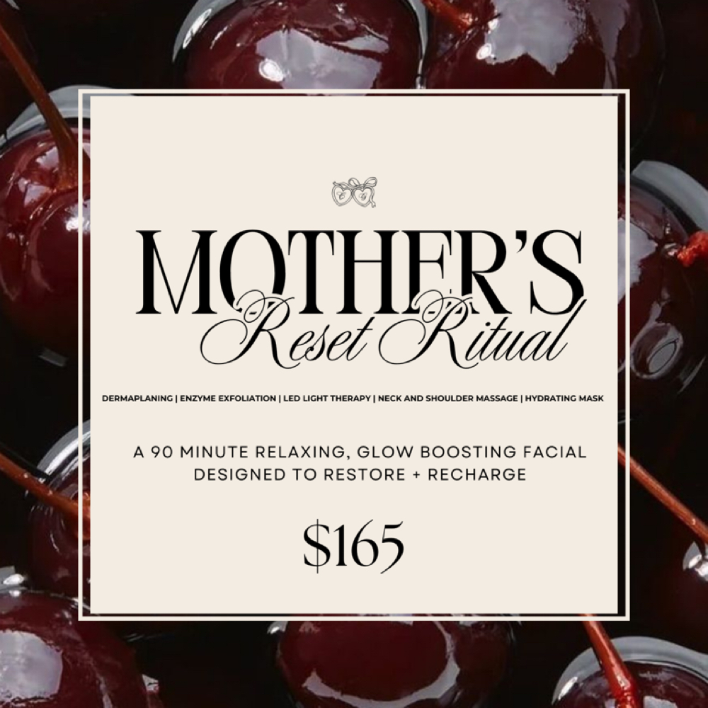 Mother’s Reset Ritual at Cherry Glaze Esthetics in Camarillo, CA