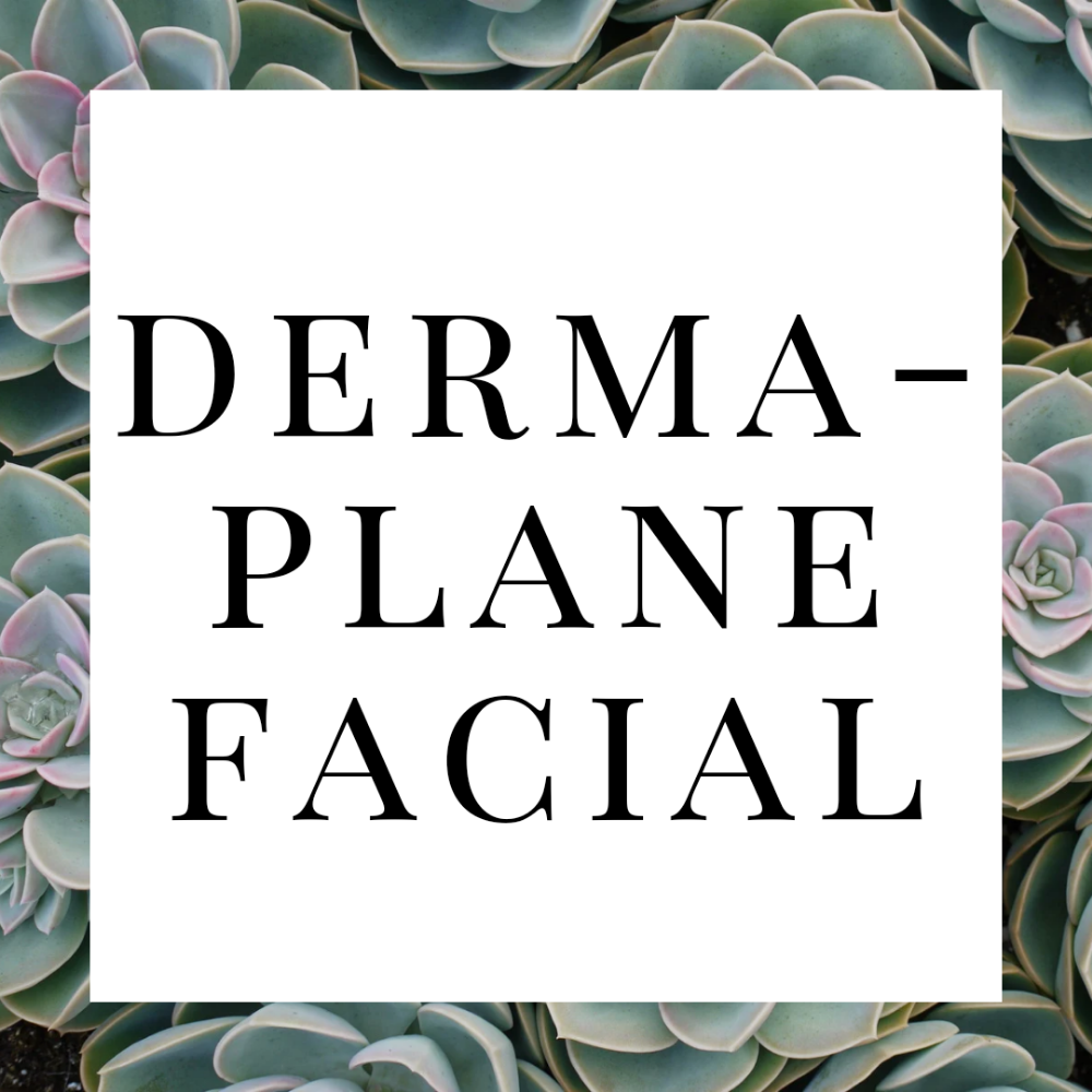 Dermaplane Facial