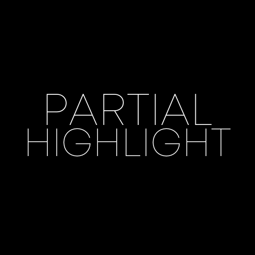 Partial Highlight