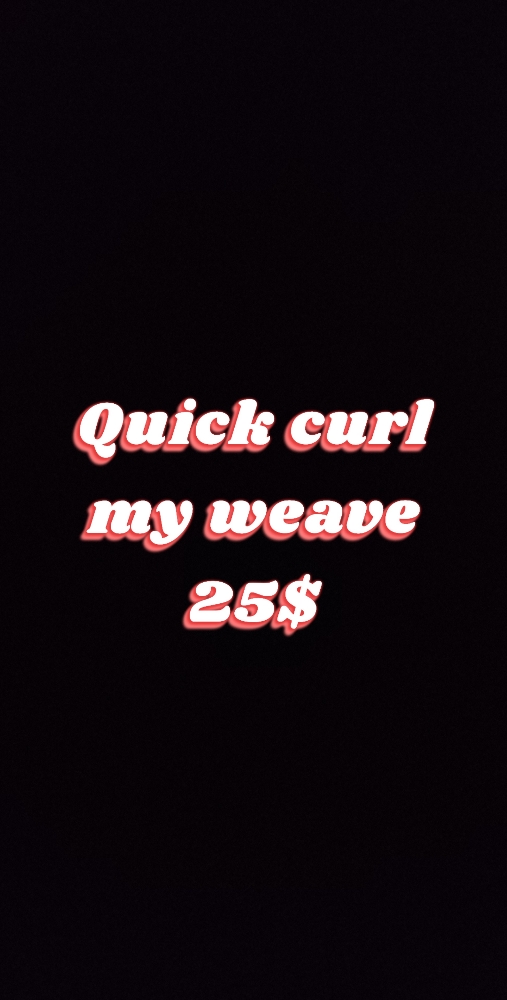 Quick Curl My Weave