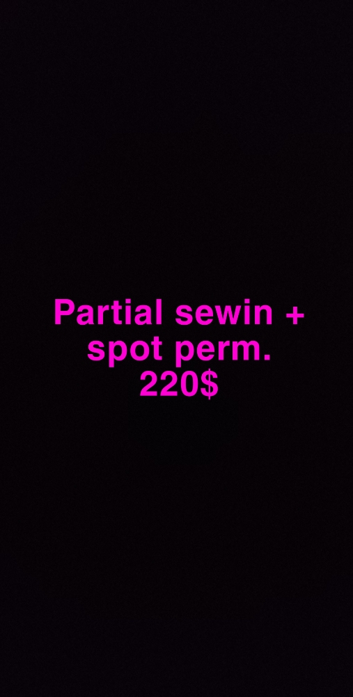 Partial Sewin+ Spot Perm + Removal