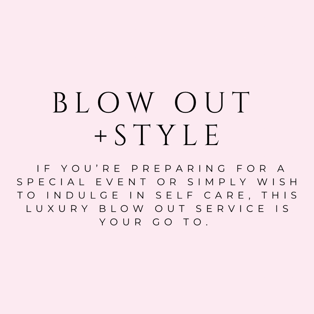 Blow Out & Style