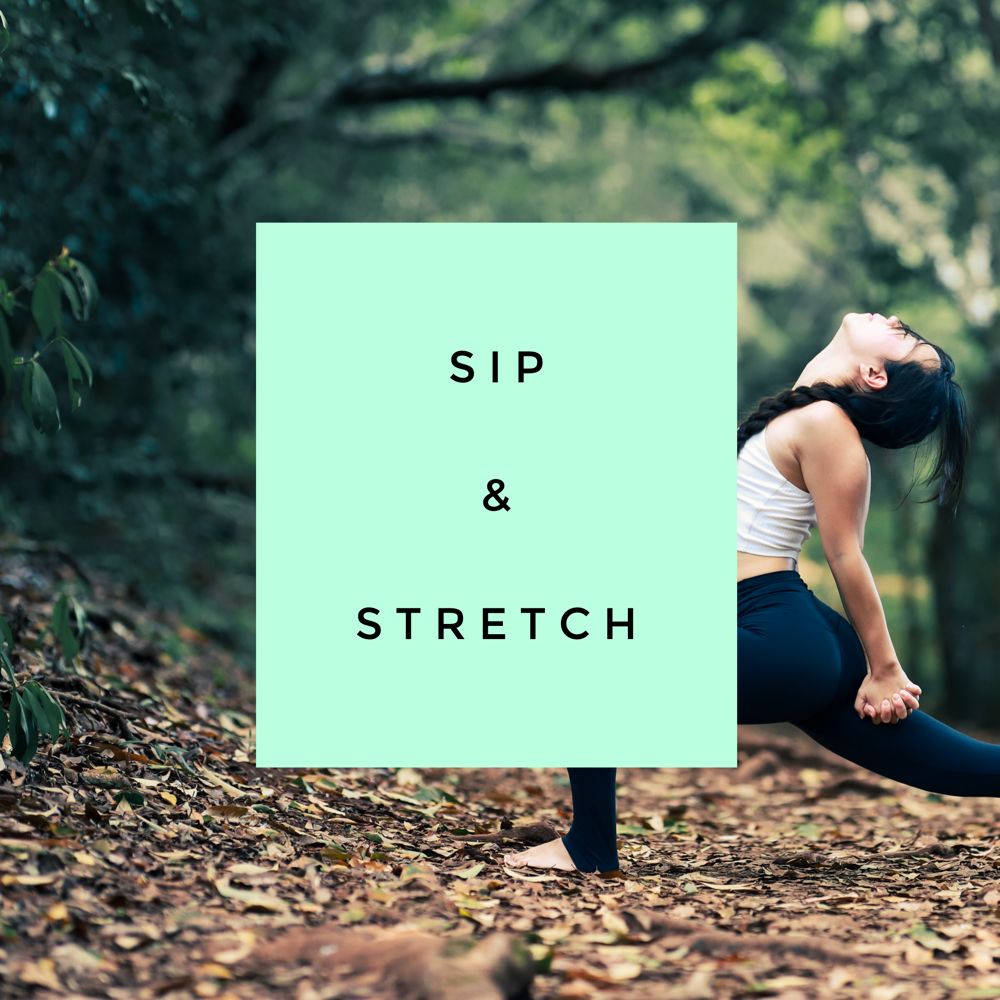 Sip & Stretch