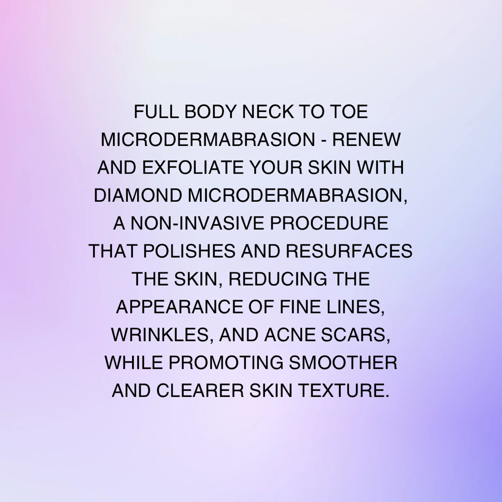 Full Body Mircodermabrasion
