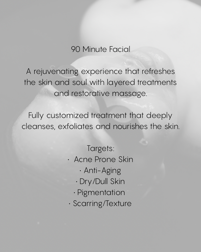 90 Minute Customized Facial