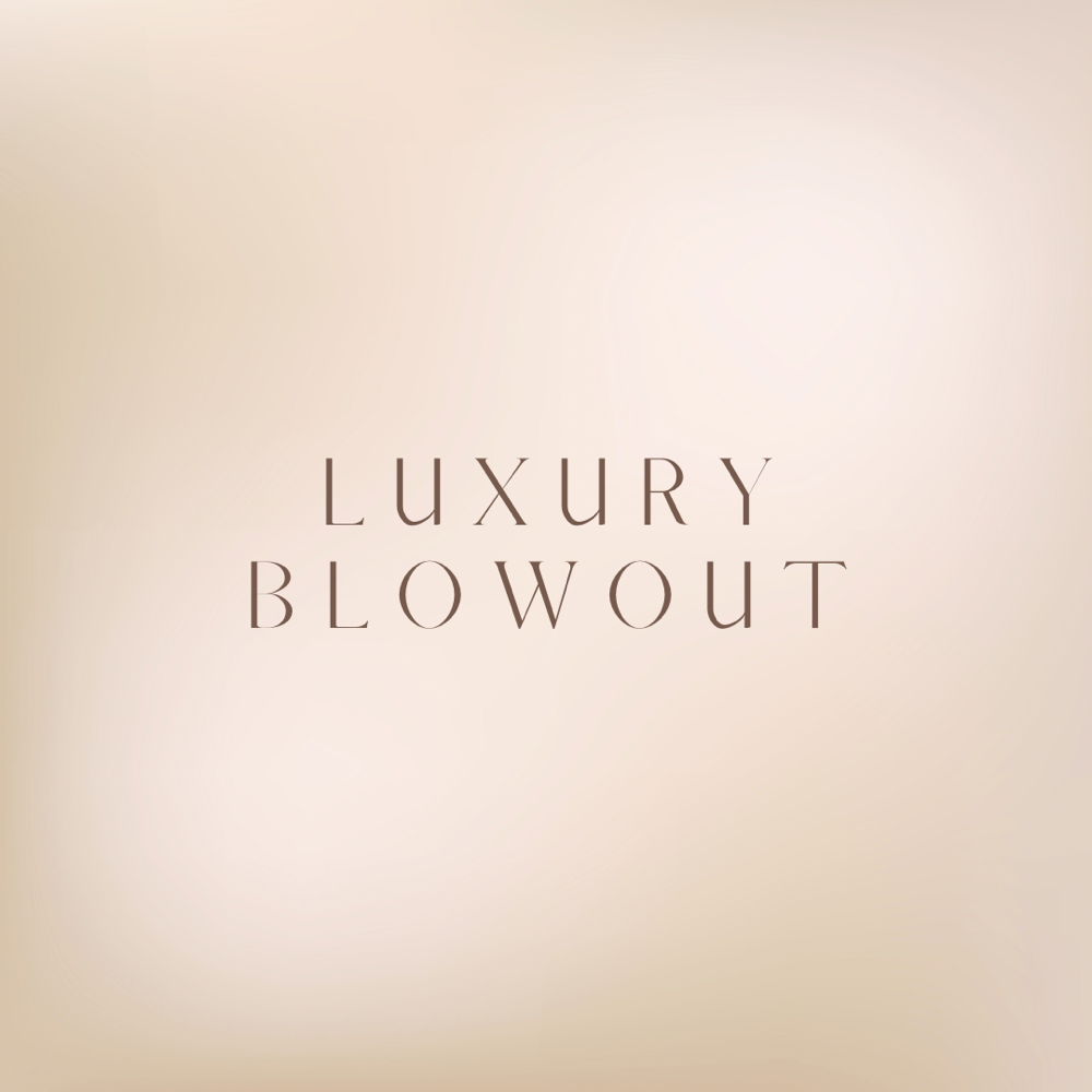 Luxury Blowout