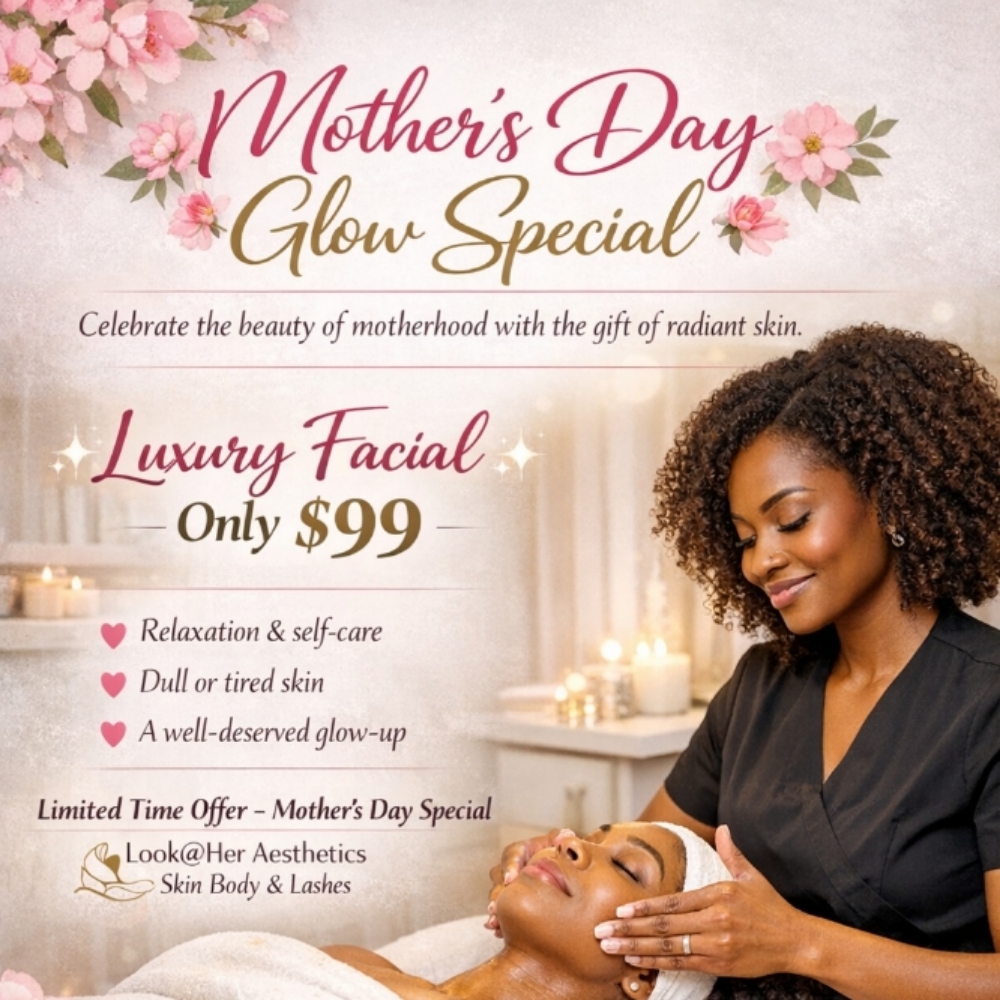 Mothers Day Special at LOOKATHER SKINBODY&LASHES AESTHETICS in Roswell, GA