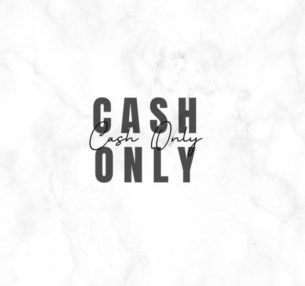 Payment Method: Cash, Zelle, Paypal