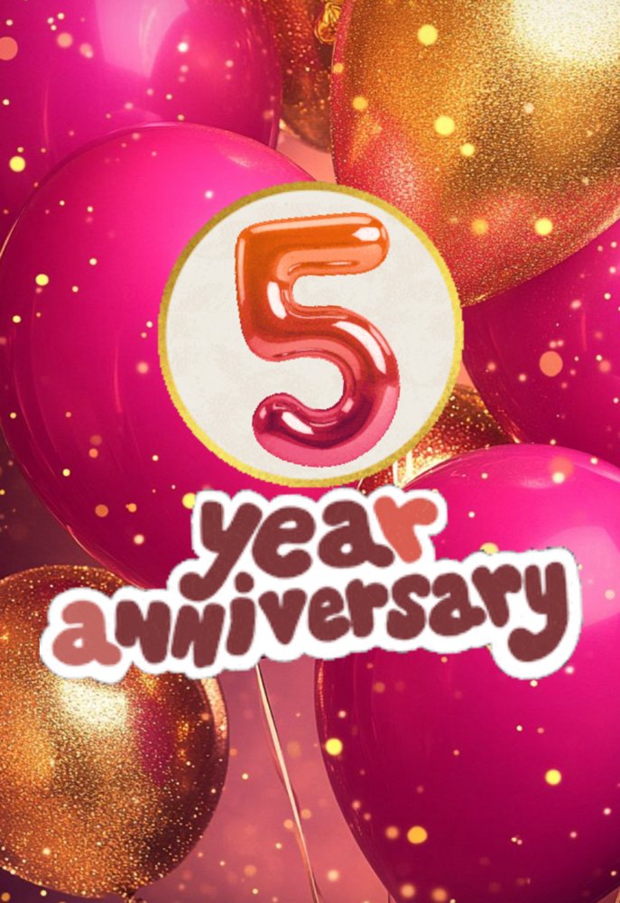 FIVE YEAR ANNIVERSARY! π€«ππ