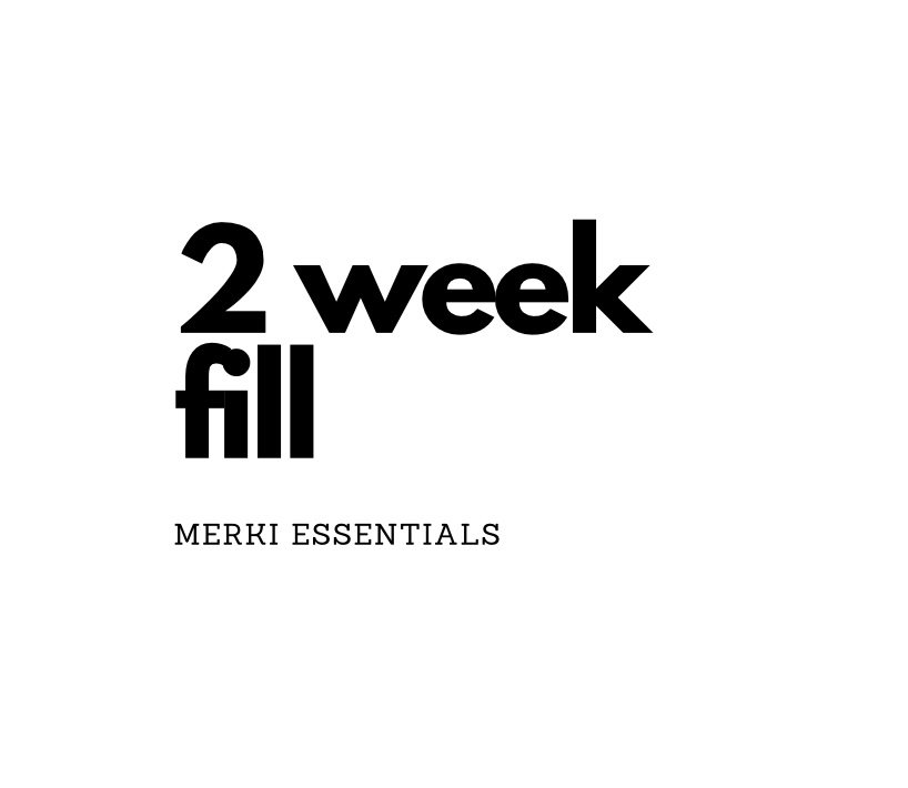2 Week Fill