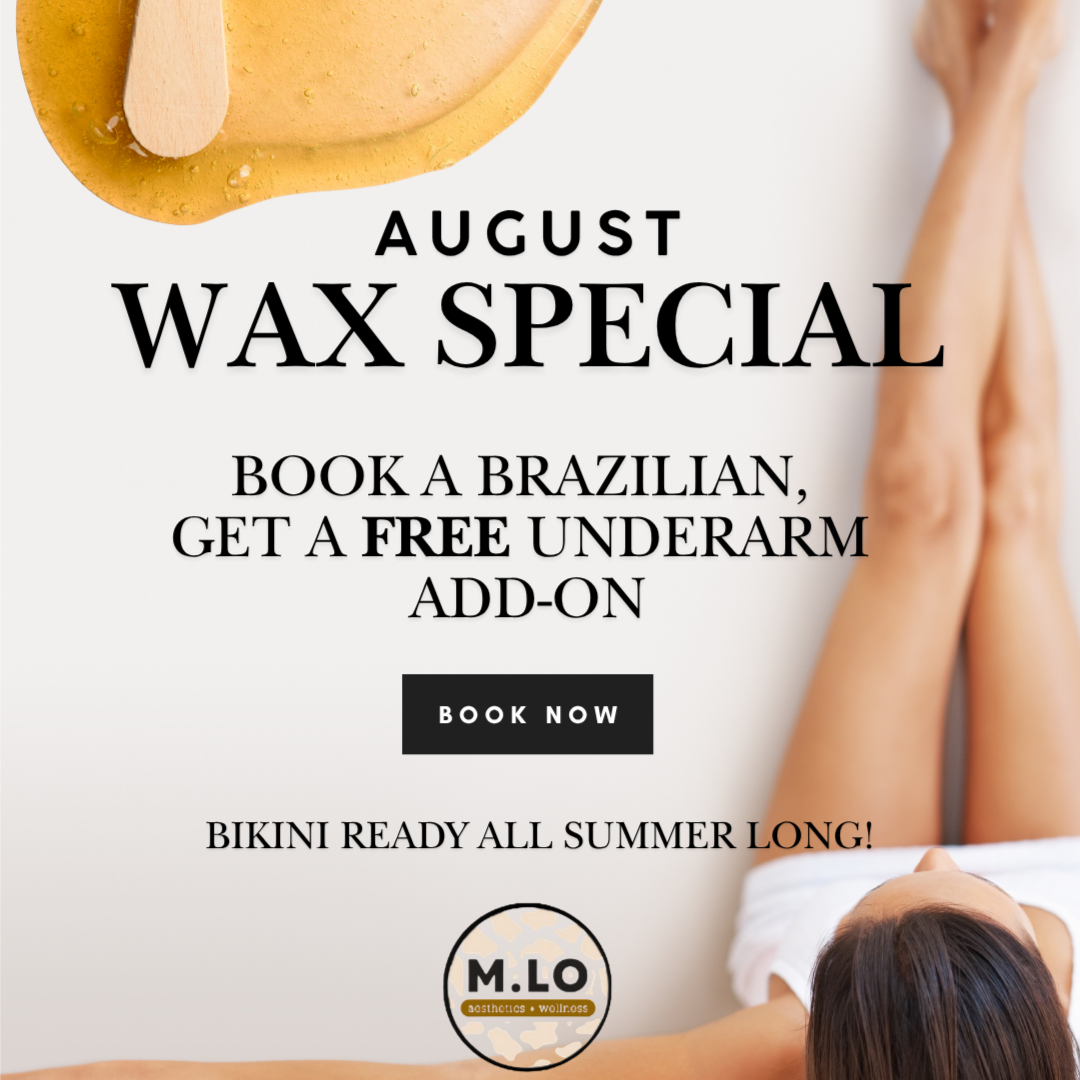 August Wax Special at M.LO aesthetics + wellness in Waukesha, WI