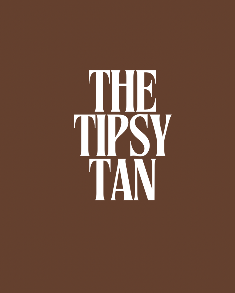The Tipsy Tan