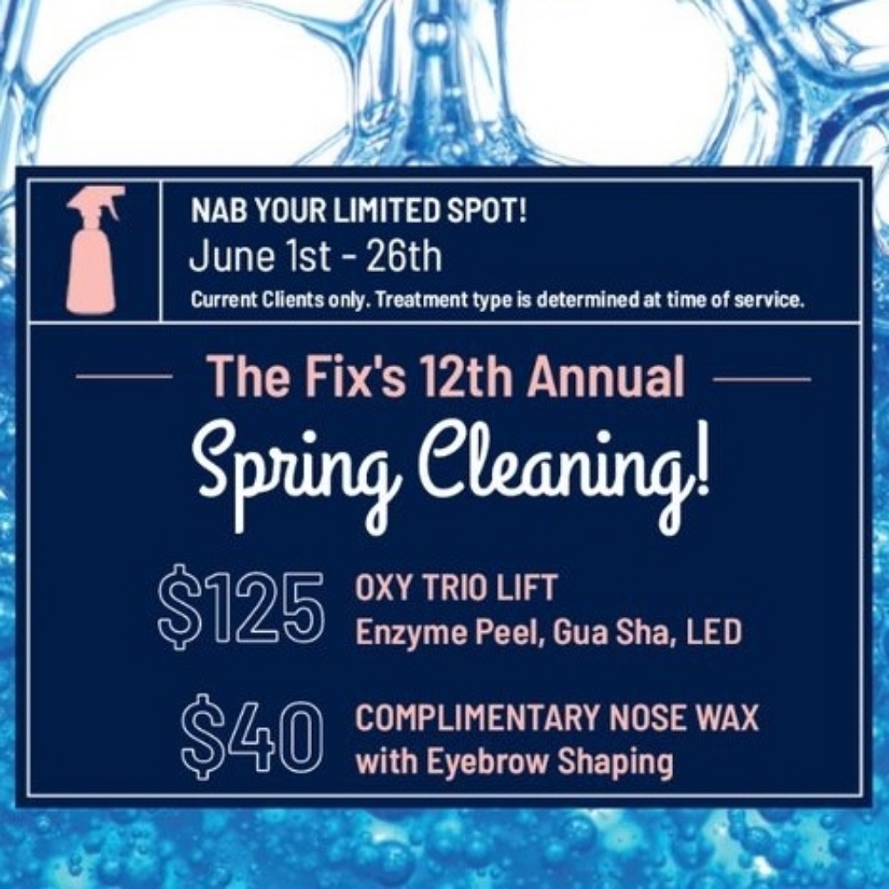 Spring Cleaning (Waxing) June 2026! at Fix Your Face in Arlington Heights, IL