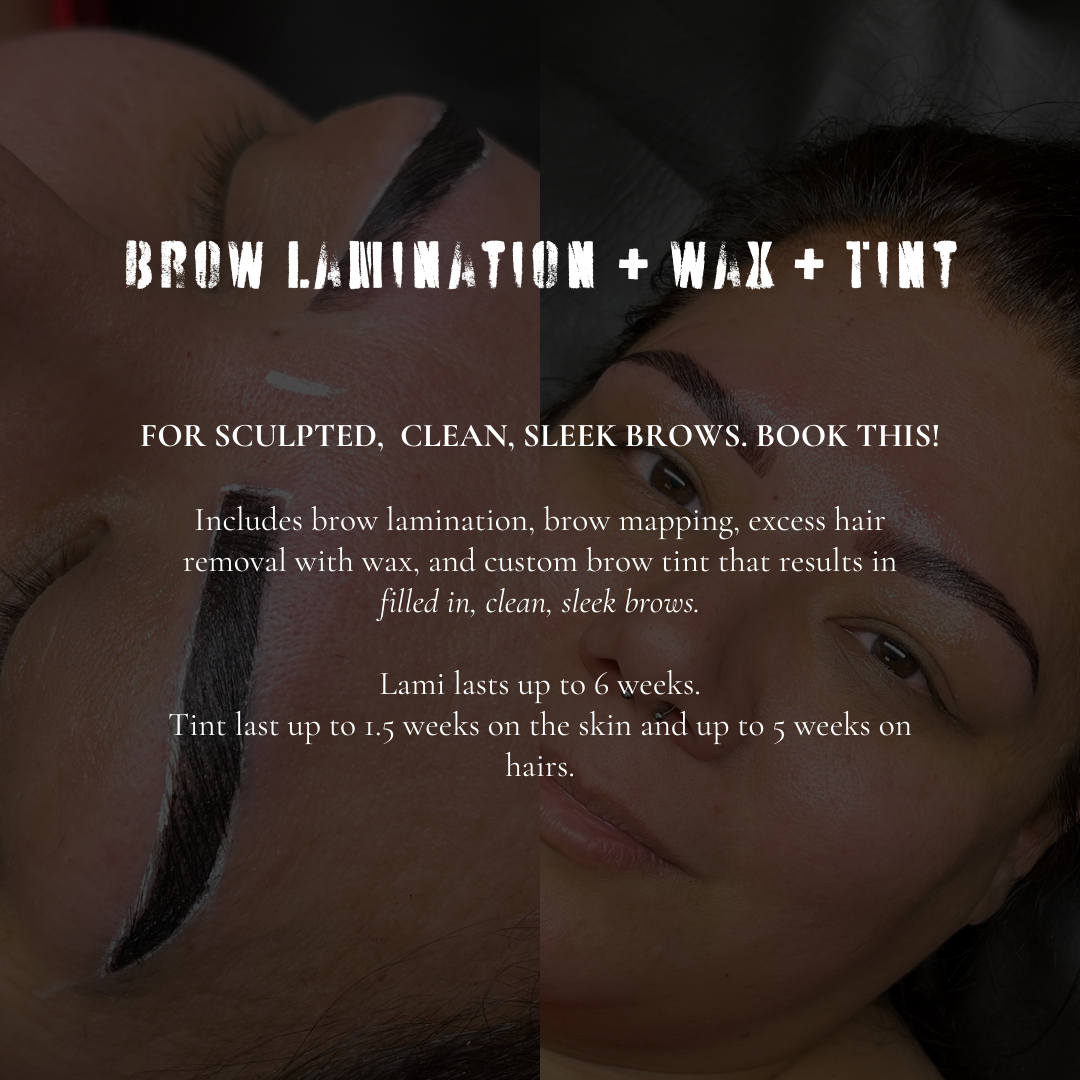 Brow Lami + Wax + Tint