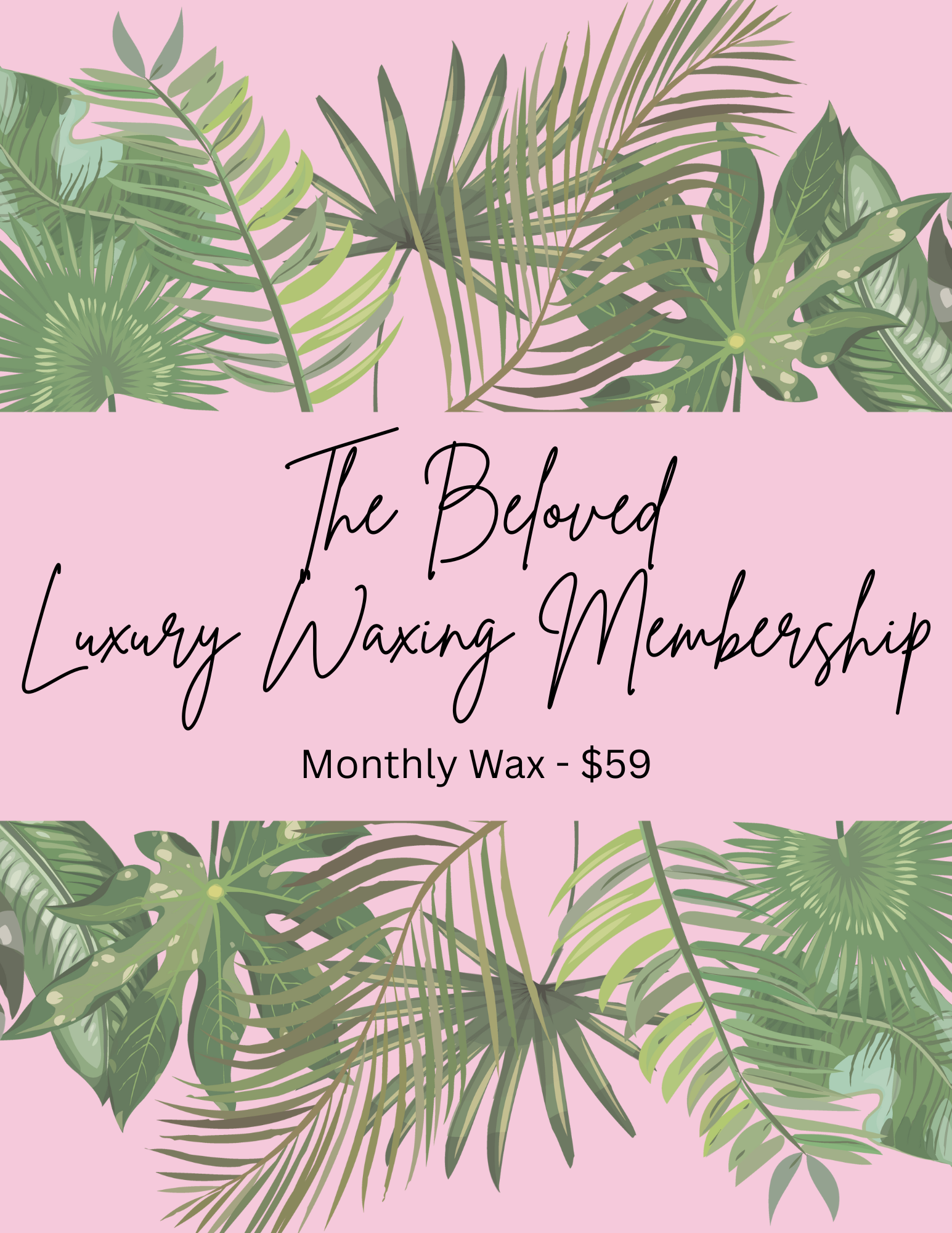 The Beloved: Waxing Membership