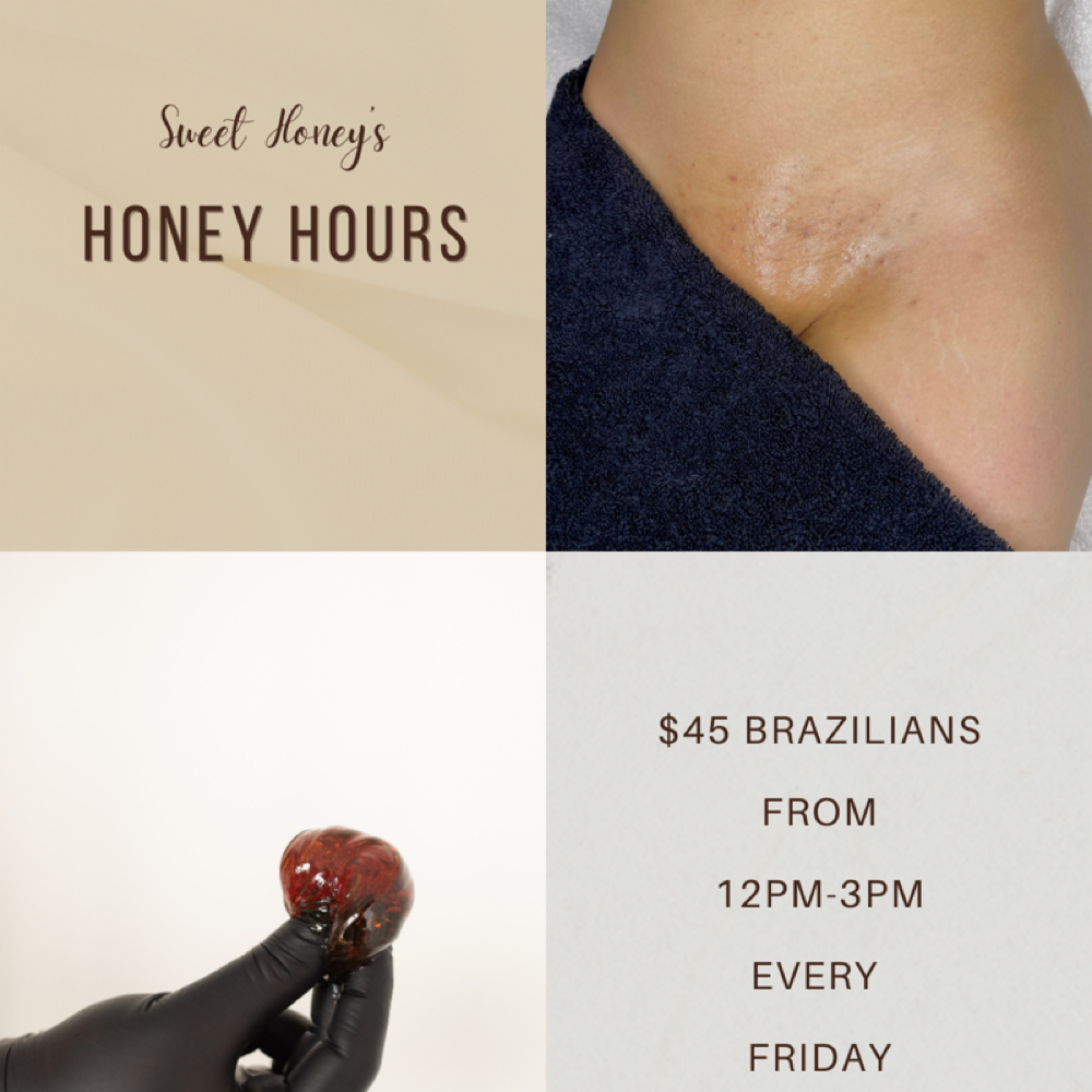 Honey Hours Fridays GALS Brazilian