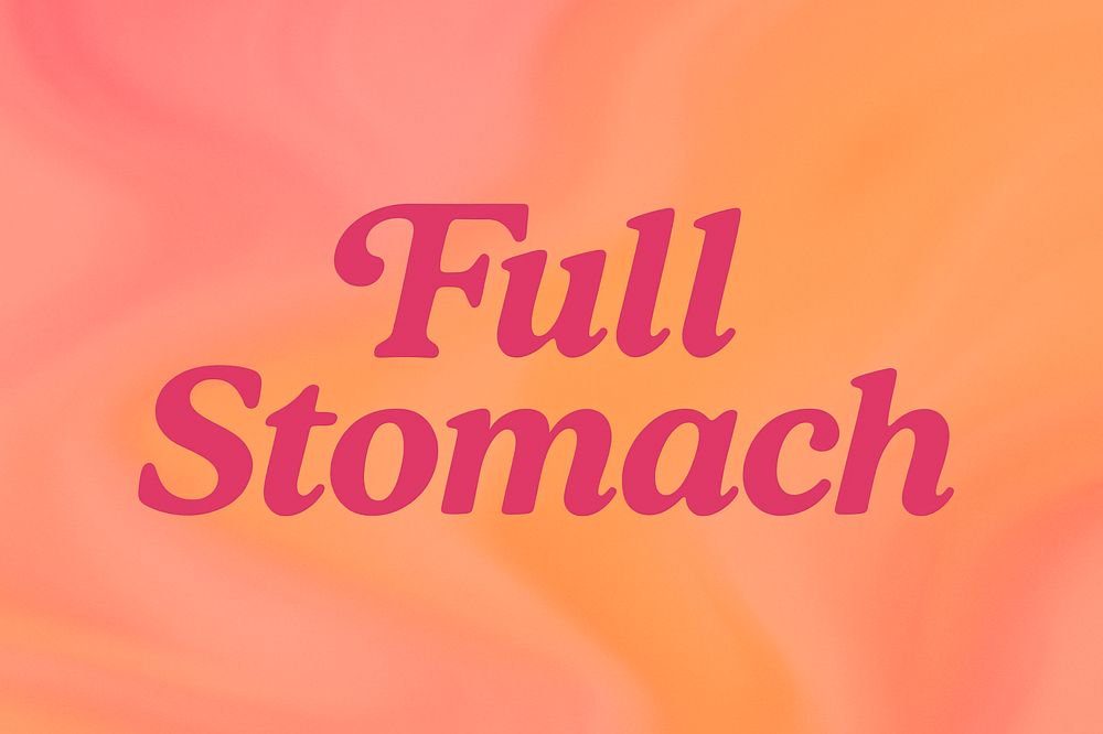 Full Stomach