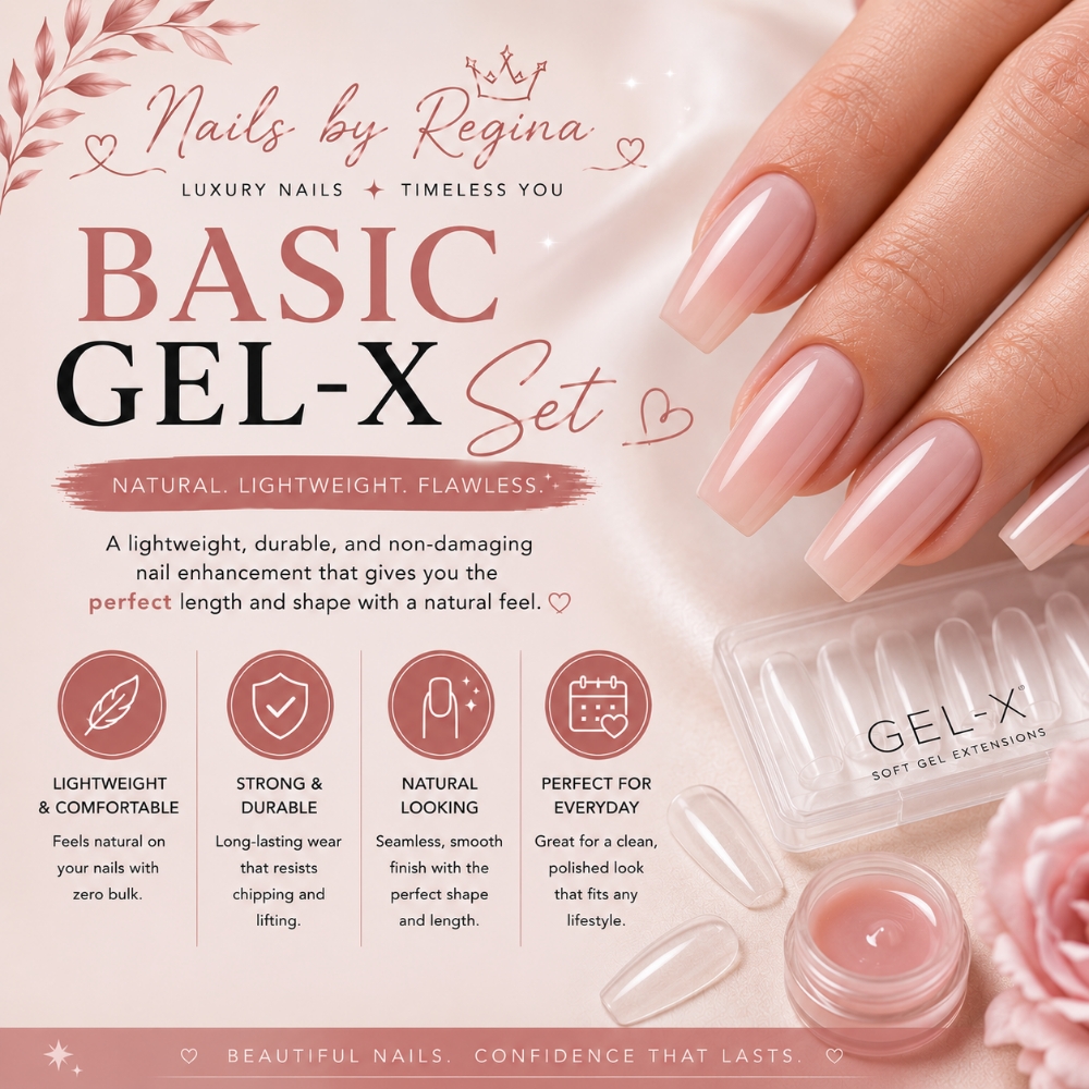 Basic Gel-x Set at Regina's Hair & Nail Studio in Corning, CA
