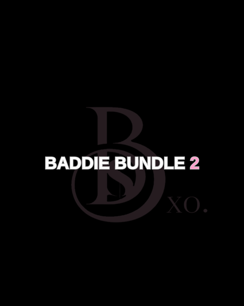 Baddie Bundle 2