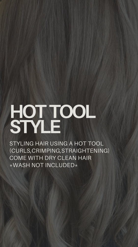 Hot Tool Style
