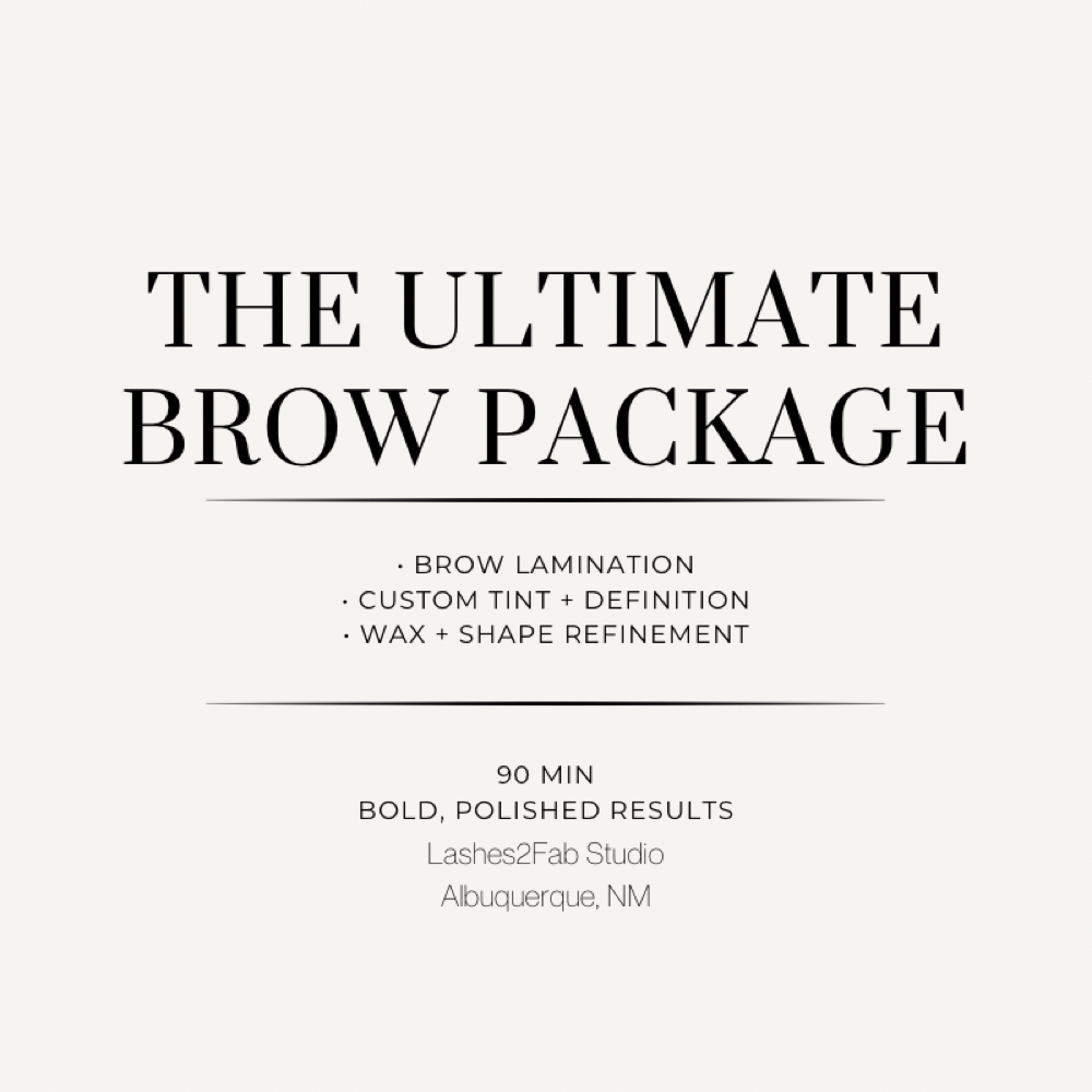 The Ultimate Brow Package at Lashes 2 Fab LLC in Albuquerque, NM