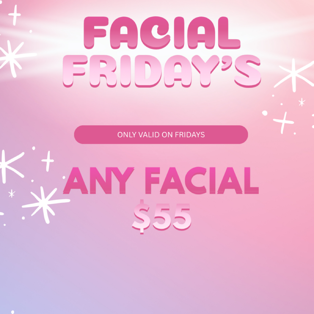 🎀FACIAL FRIDAYS🎀 at Empower Her Esthetics LLC in Oklahoma City, OK