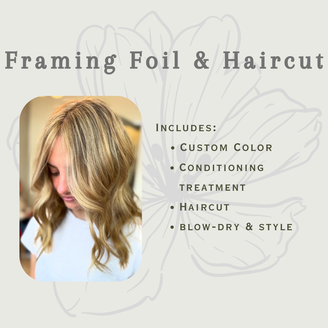 Framing Highlights & Haircut
