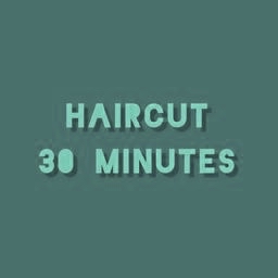Haircut 30 MINUTES