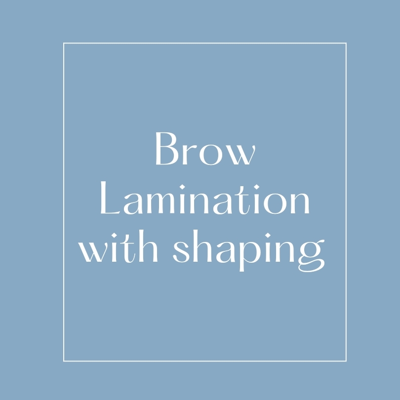 Brow Lamination & Shaping