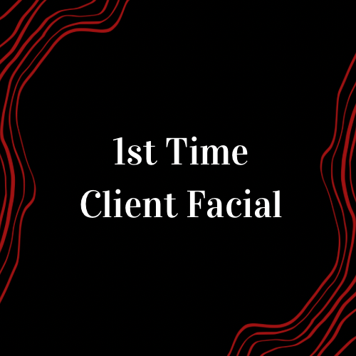 1st Time Client Facial *Start Here*