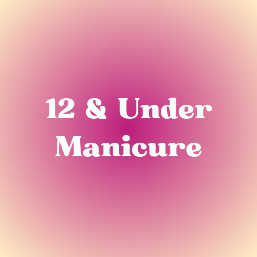 12 & Under Manicure