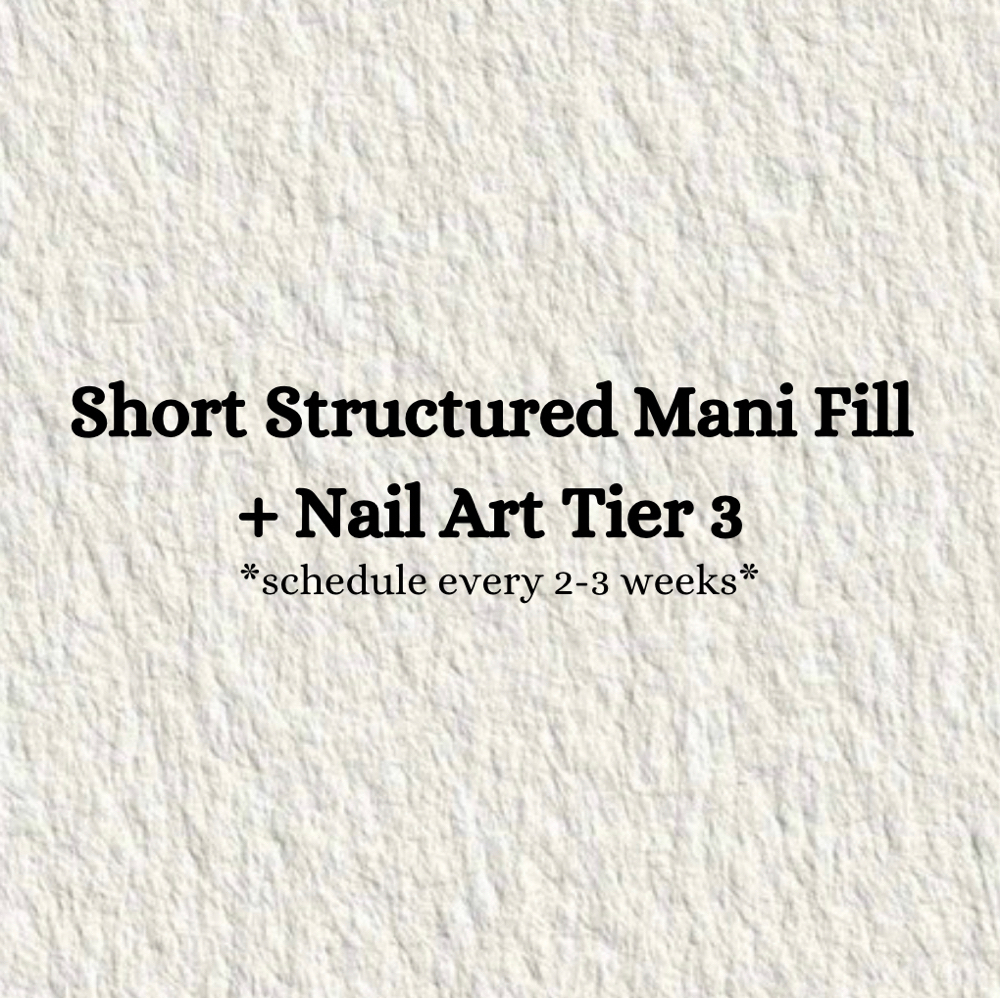 Short Structured Mani Fill + Tier 3