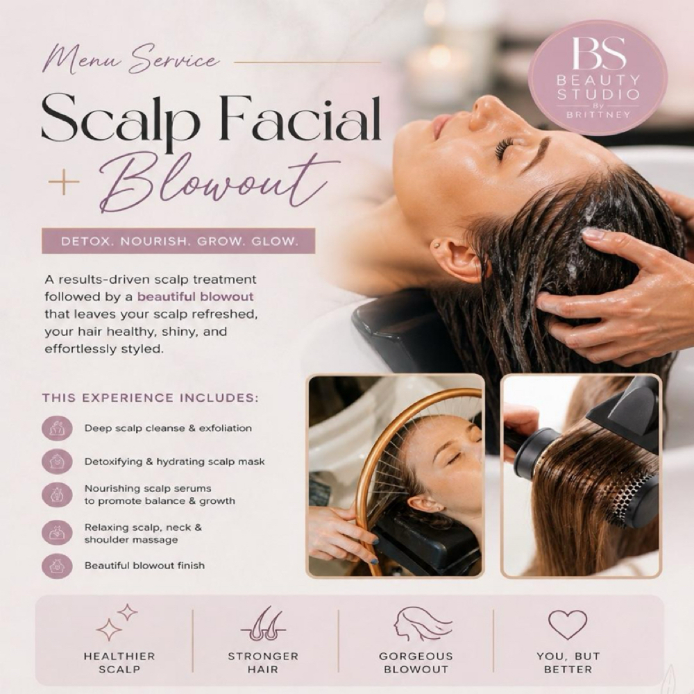 SCALP FACIAL + BLOW OUT at Beauty Studio by Brittney in Frederick, MD