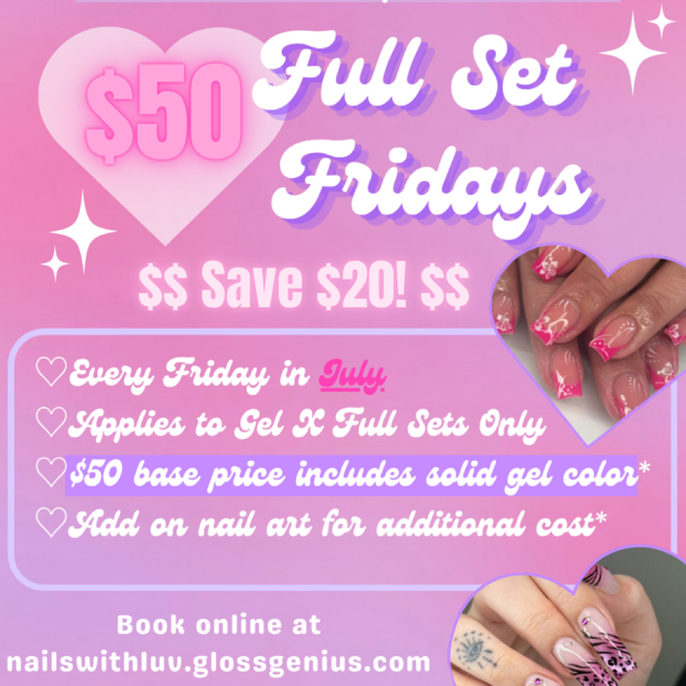 JULY ONLY $50 Full Set Fridays at NailsWithLuv in Spring Hill, FL