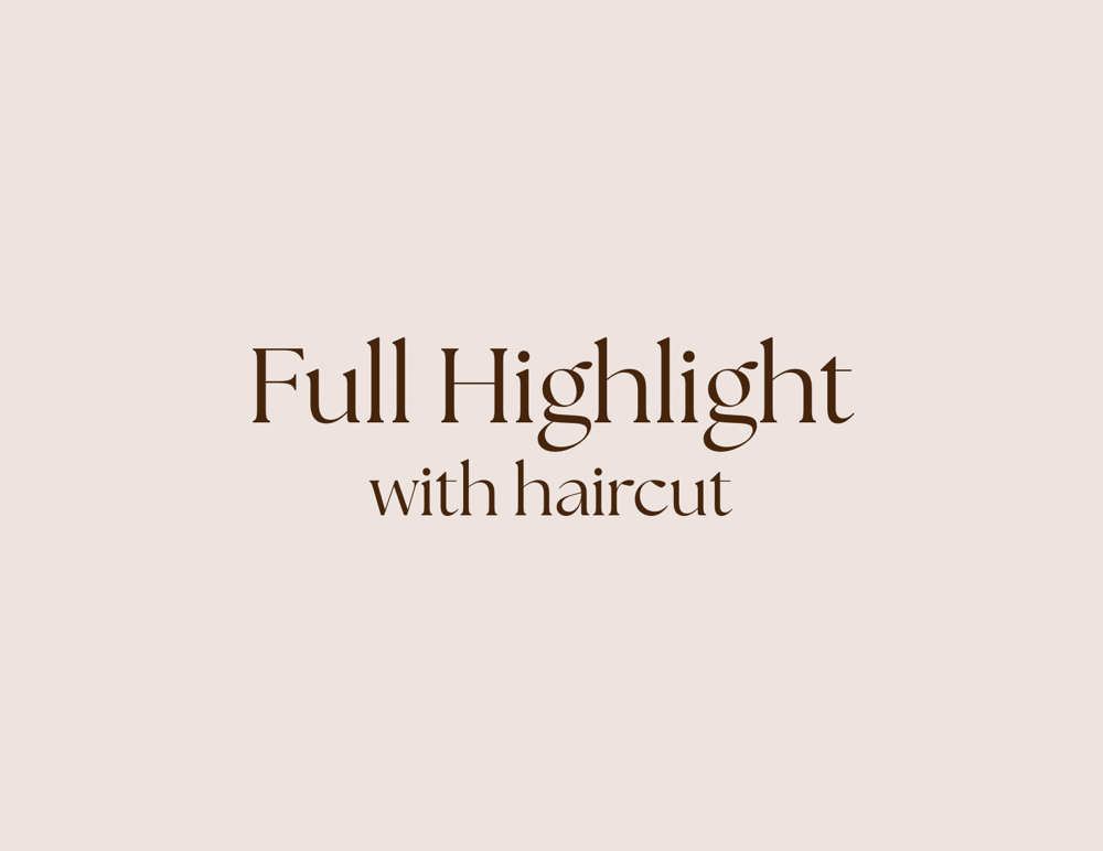 Full Highlight W Hair Cut