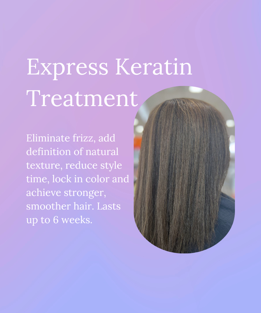 Express Keratin Treatment