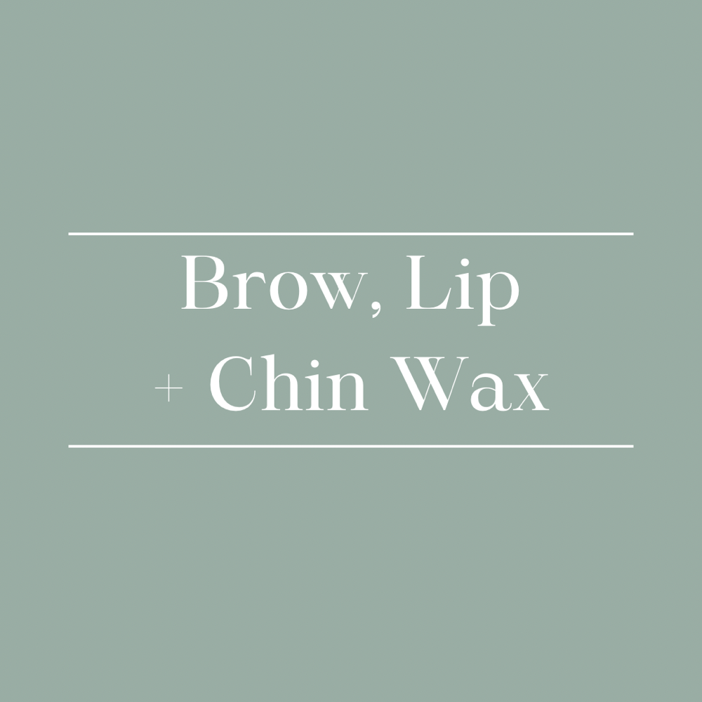 Brow, Lip + Chin Wax