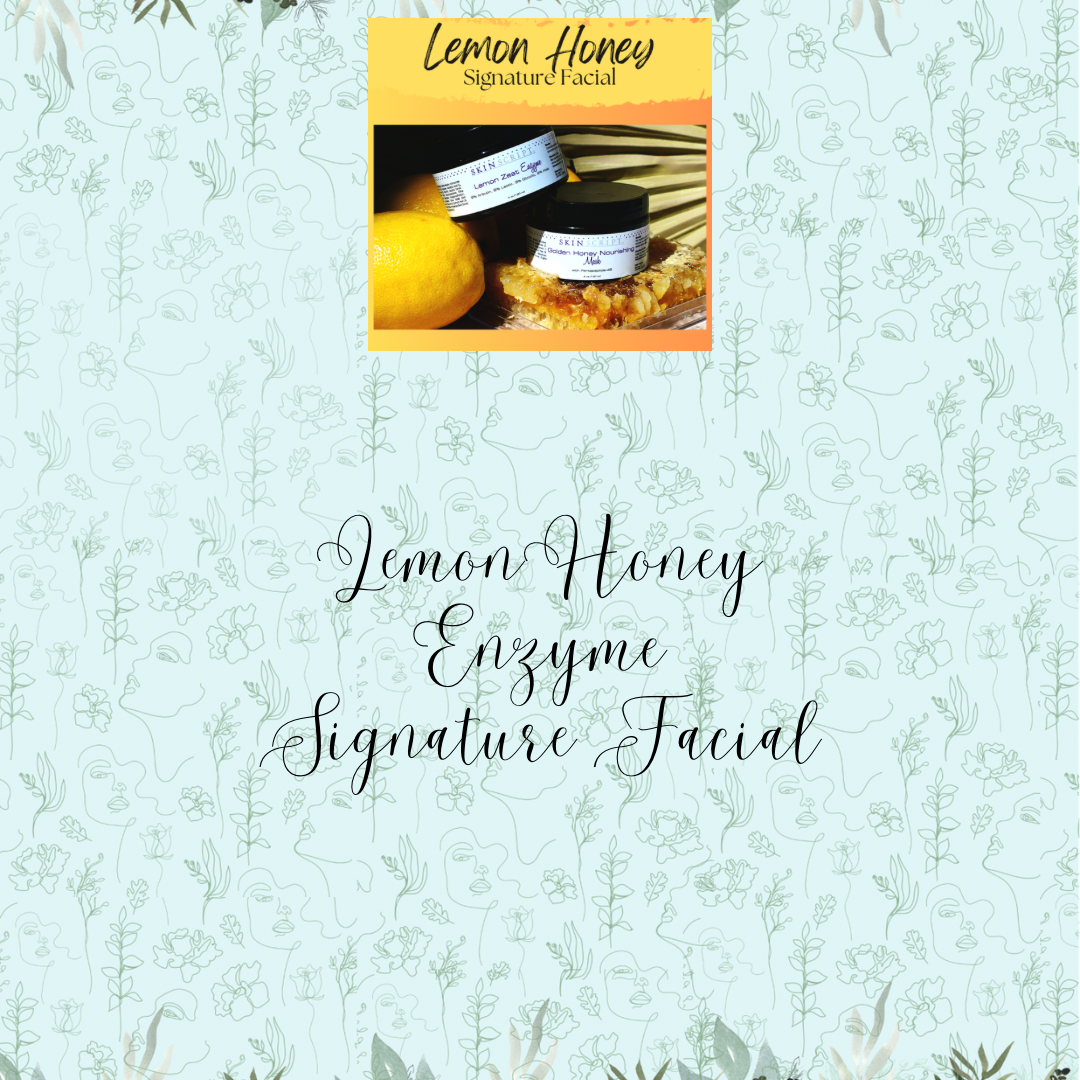 Lemon Honey Signature Enzyme Facial at Trusted Touch Skin Spa in Ruidoso Downs, NM