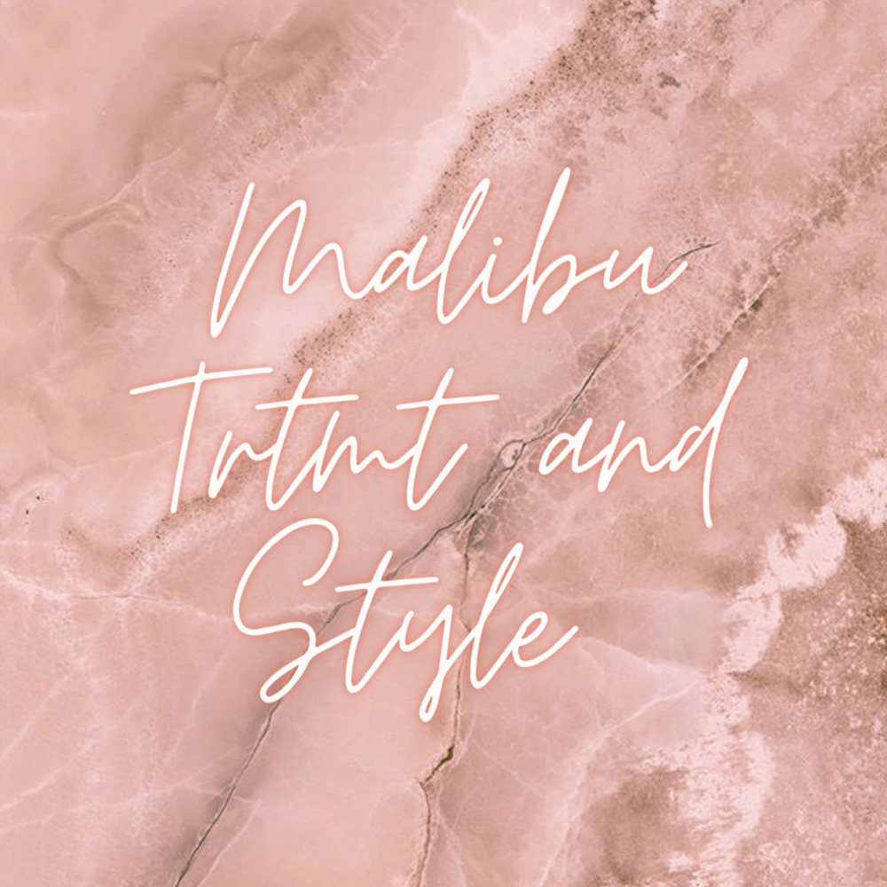 Malibu Treatment And Style