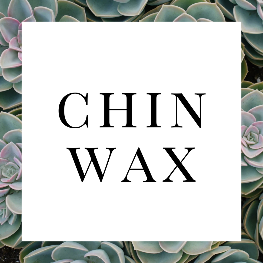 Chin Wax