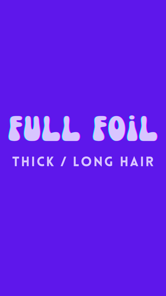 FOILS - FULL + (Thick / Long)