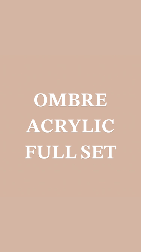 Ombré Acrylic Full Set