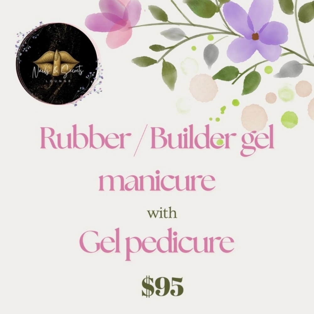 Builder/Rubber Mani And Gel Pedi at Nails & Secrets Lounge in El Paso, TX