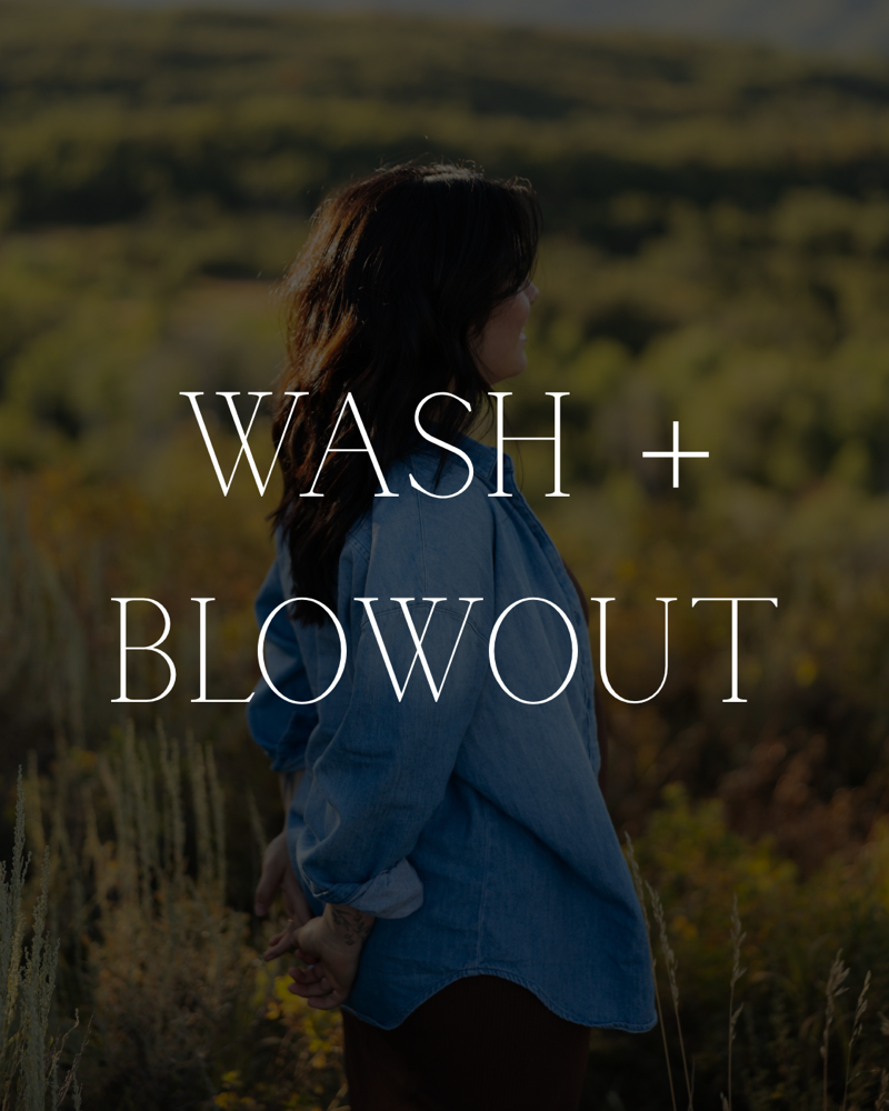 Wash + Blowout