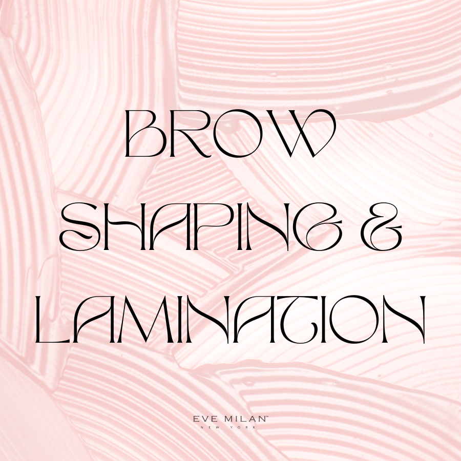 Brow Shaping & Lamination